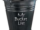 What’s Your Bucket List?